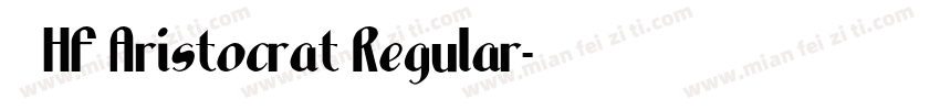 LHF Aristocrat Regular字体转换